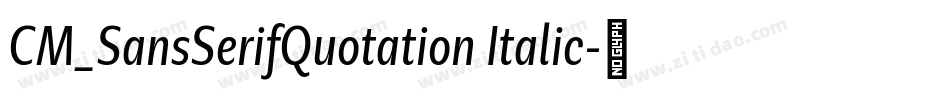 CM_SansSerifQuotation Italic字体转换